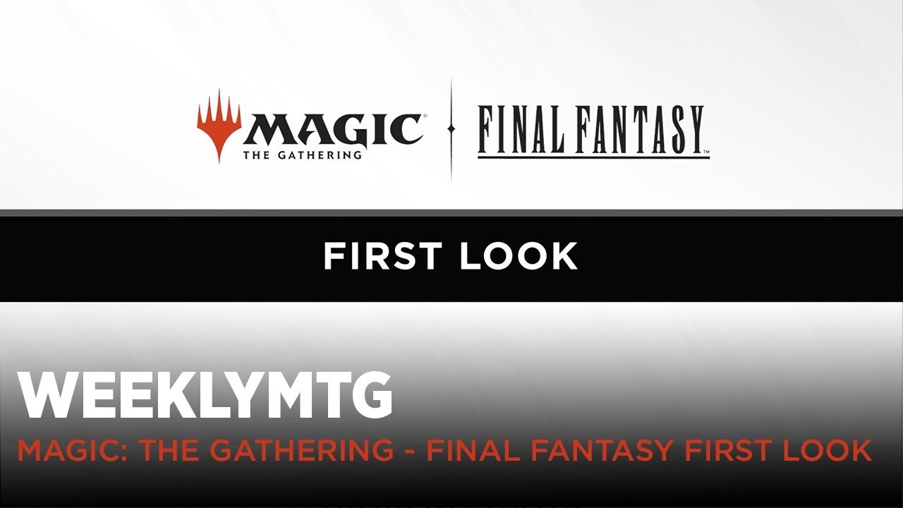 WeeklyMTG | Magic: The Gathering – FINAL FANTASY First Look - YouTube