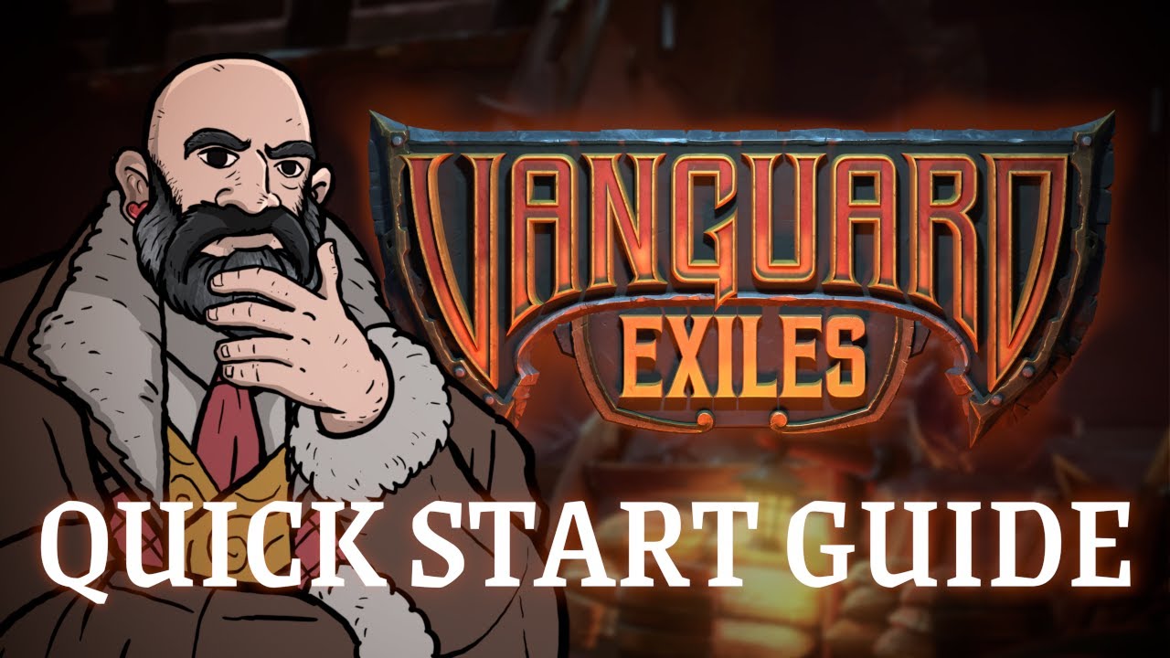 Vanguard Exiles Quick Start Guide - YouTube